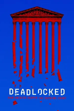 Deadlocked: How America Shaped the Supreme Court