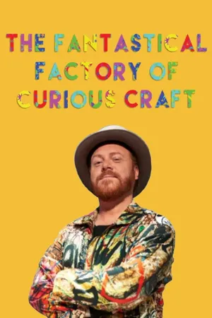 The Fantastical Factory of Curious Craft