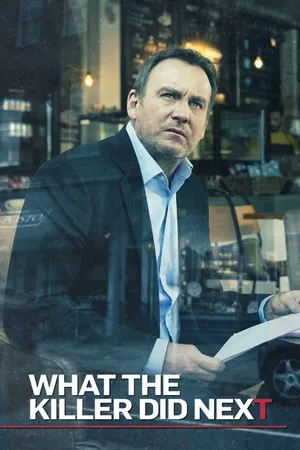 What the Killer Did Next