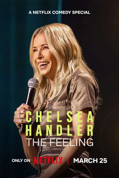 Chelsea Handler: The Feeling