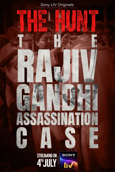 The Hunt: The Rajiv Gandhi Assassination Case