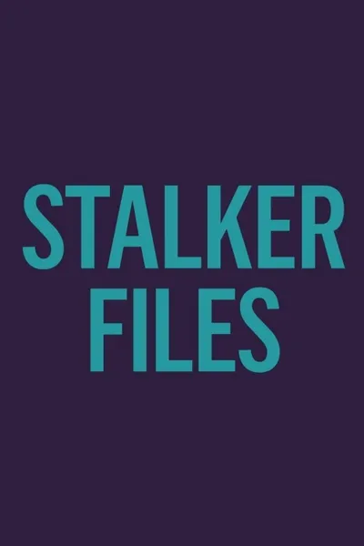 Stalker Files