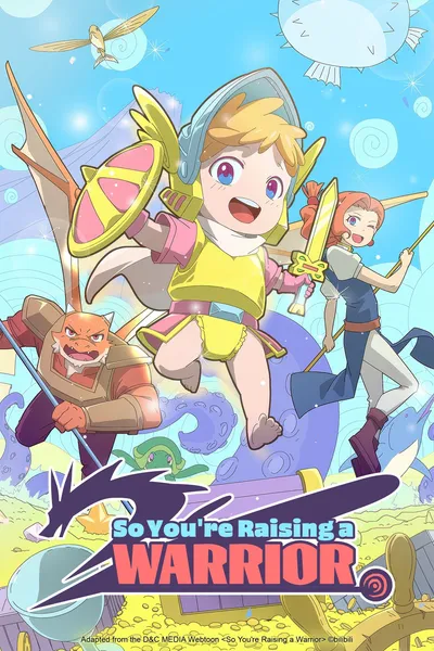 So You're Raising a Warrior