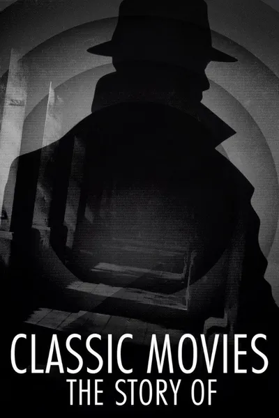 Classic Movies: The Story Of